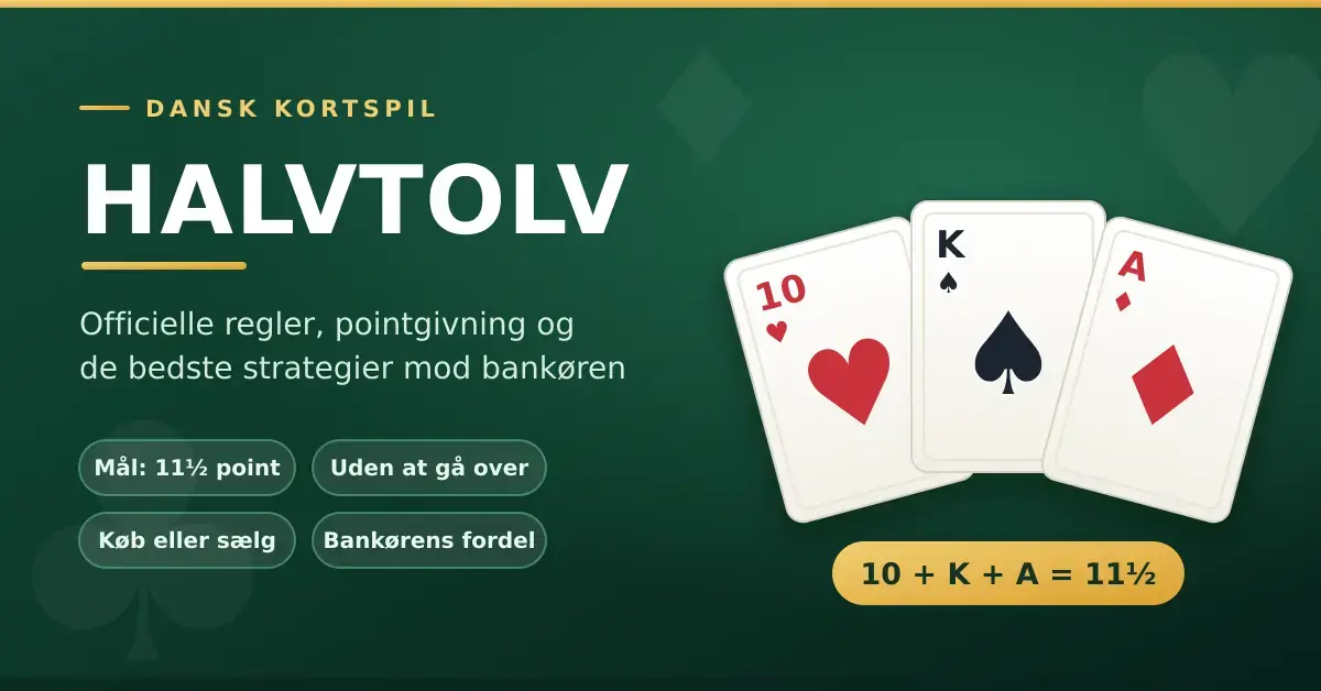 Halvtolv – regler, kortværdier og strategi